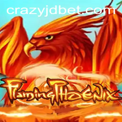 FlamingPhoenix: A Thrilling Gaming Experience with CRAZY JD