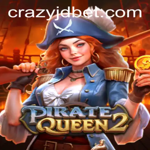 Discover the Adventure of PirateQueen2 and the Thrill of CRAZY JD